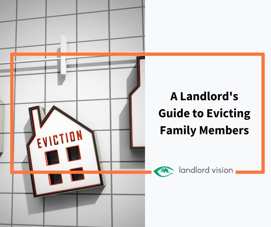 a-landlord-s-guide-to-evicting-family-members-landlord-insider