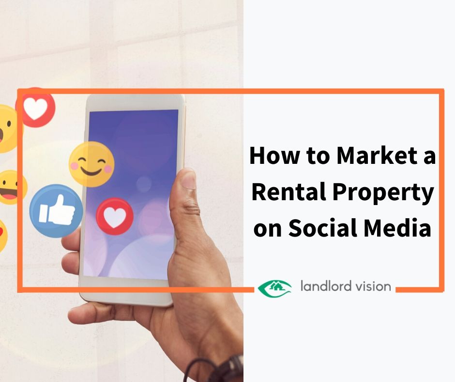 How To Market A Rental Property On Social Media Landlord Insider