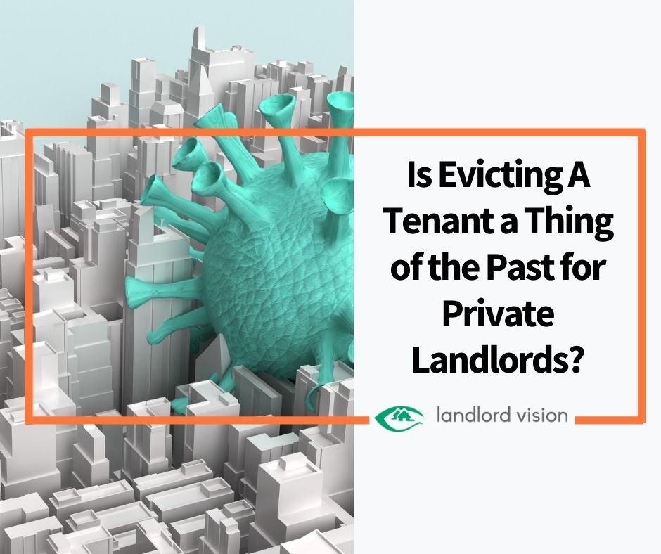 Is Evicting A Tenant A Thing Of The Past For Private Landlords ...