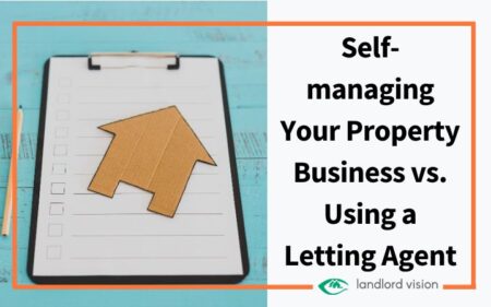 Self-managing Your Property Business Vs. Using A Letting Agent ...