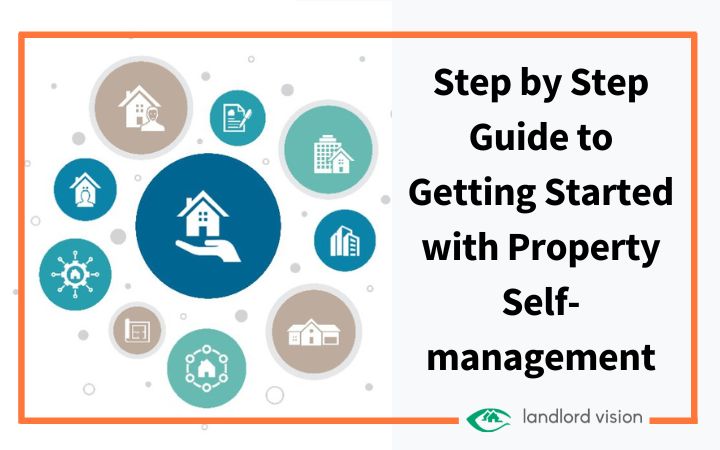 Step by Step Guide to Getting Started with Property Self-management ...