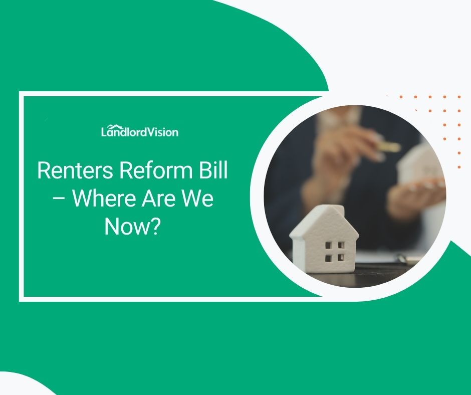 Renters Reform Bill – Where Are We Now? - Landlord Insider