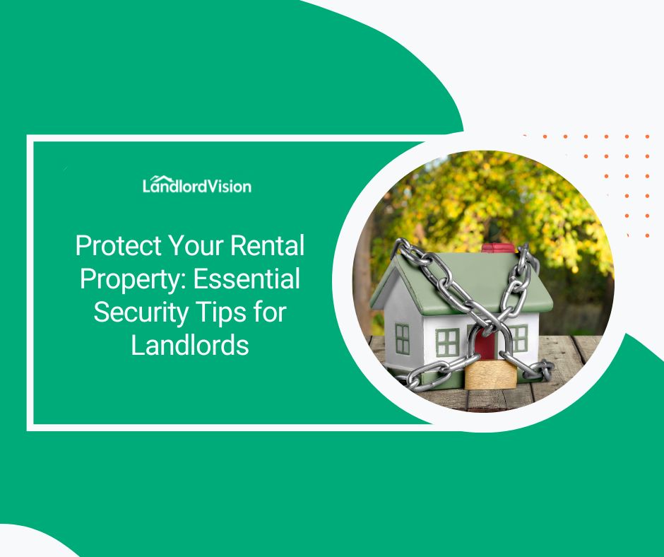 Protect Your Rental Property: Essential Security Tips for Landlords ...