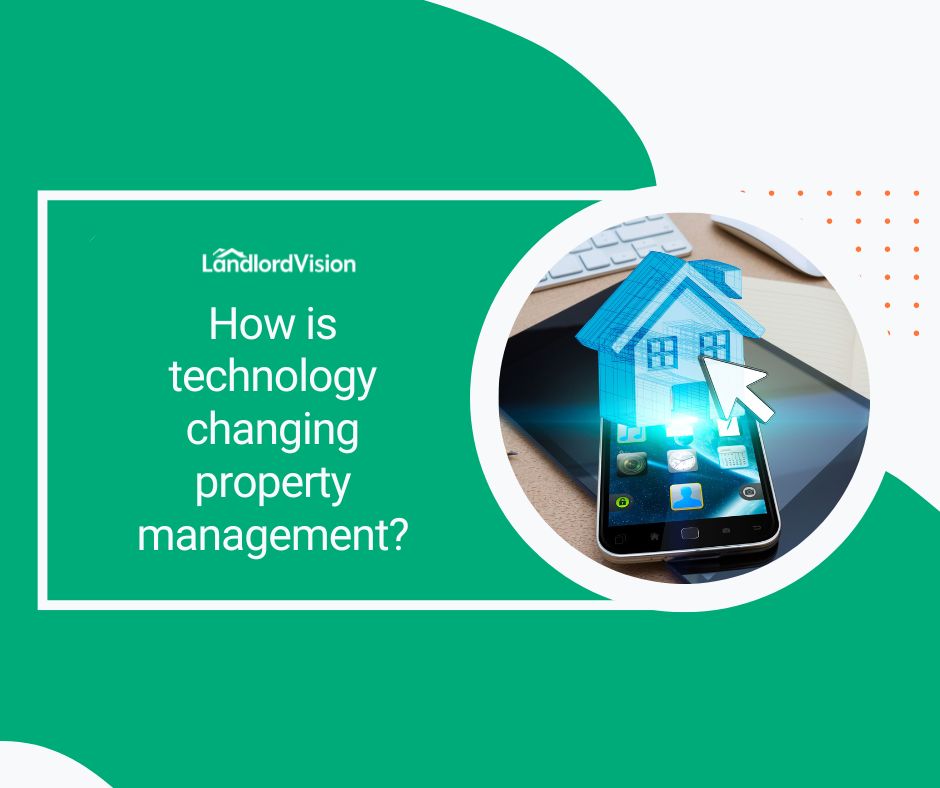 How is technology changing property management? - Landlord insider